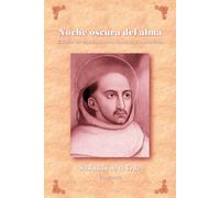 Noche oscura del alma: Versión en español actual, con notas y comentarios