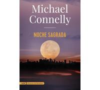 Noche sagrada (Harry Bosch y Renée Ballard) (AdN Alianza de Novelas)