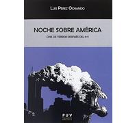 Noche sobre América. Cine de terror después del 11-S: 141 (Biblioteca Javier Coy d'Estudis Nord-Americans)