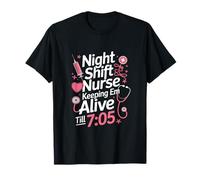 Noche Turno Enfermera Manteniendo Viva hasta 705 Dicho Divertido Camiseta