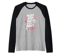 Noche Turno Enfermera Manteniendo Viva hasta 705 Dicho Divertido Camiseta Manga Raglan