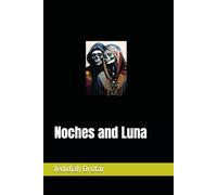Noches and Luna