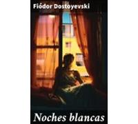 Noches Blancas (ebook)