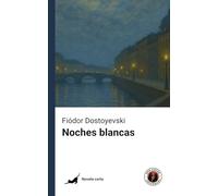 Noches blancas (Edición con prólogo)