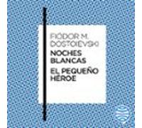 Noches Blancas · El Pequeño Héroe