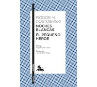 Noches Blancas · El Pequeño Heroe