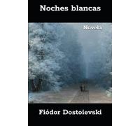 Noches blancas: Novela