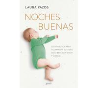 Noches buenas: Guía práctica para acompañar el sueño de tu bebé con amor y ciencia (Superfamilias)