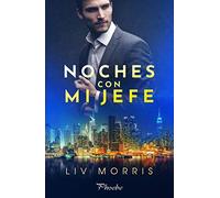 Noches con mi jefe (Phoebe)