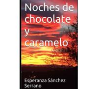 Noches de chocolate y caramelo