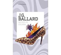 Noches de cocaína (Biblioteca J. G. Ballard)