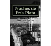 Noches de Fría Plata: Poemas de Juventud