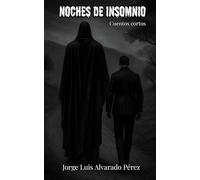 NOCHES DE INSOMNIO: Cuentos cortos