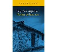 Noches de luna rota: 360 (Narrativa del Acantilado)