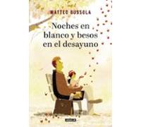 Noches En Blanco Y Besos En El Desayuno