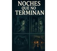 Noches que no terminan