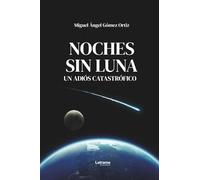 Noches sin luna: 1 (Ficción)
