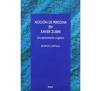 Noción de persona en Xavier Zubiri (Cuestiones Fundamentales)