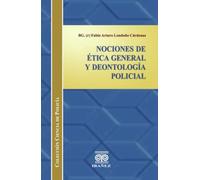Nociones de ética general y deontología policial