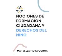 Nociones de Formación Ciudadana para los Derechos del Niño (CIENCIAS POLÍTICAS)