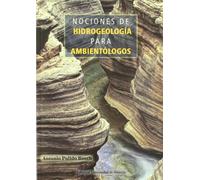Nociones de hidrogeología para ambientólogos (Fuera de colección)