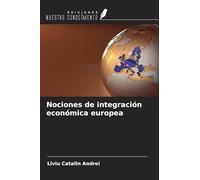 Nociones de integración económica europea