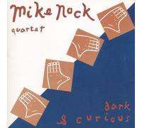 Nock Mike - Dark & Curious