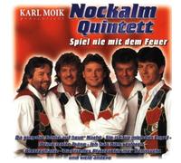 Nockalm Quintett,Original - Spiel Nie mit dem Feuer