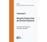 Noções Essenciais de Direito Eleitoral