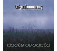 Nocte Obducta - Galgendämmerung
