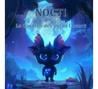 Nocti - Le Gardien des Petits Cœurs: Une histoire du soir douce et apaisante