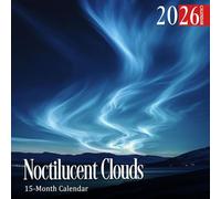Noctilucent Clouds 2026 Calendar: A year of shimmering night clouds lighting up the sky