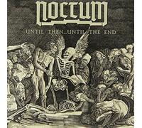 Noctum - Until Then...Until the End [Vinilo]