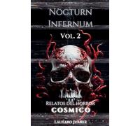 Nocturn Infernum Relatos del Horror Cosmico Vol. 2