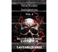 Nocturn Infernum Relatos del Horror Cosmico Vol. 2