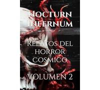 Nocturn Infernum Relatos del Horror Cósmico Vol. 2 Edicion Deluxe