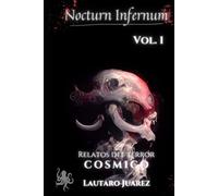 Nocturn Infernum Relatos del terror cósmico Vol. 1