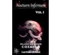 Nocturn Infernum Relatos del terror cósmico Vol. 1