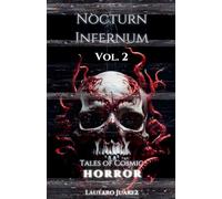 Nocturn Infernum Tales of Cosmic Horror Vol. 2 (Nocturn Infernum Universe)