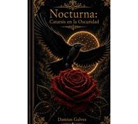 Nocturna: Catarsis en la Oscuridad.