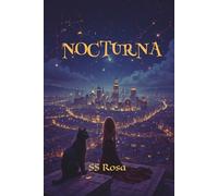 Nocturna : Entre le Néon et l'Obscurité: Un thriller psychologique noir et fantastique - Le prix de l'oubli et le poids de la mémoire