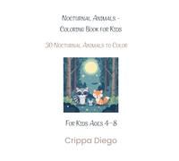Nocturnal Animals - Coloring Book for Kids: 30 Nocturnal Animals to Color