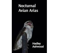 Nocturnal Avian Arias: Composing Musical Masterpieces Inspired by the Enigmatic Songs of Night Birds