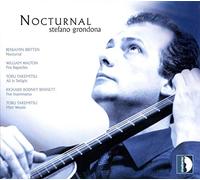 Nocturnal. Britten, Walton, Takemitsu, Benett : uvres pour guitare. Grondona.