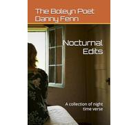Nocturnal Edits: A collection of night time verse