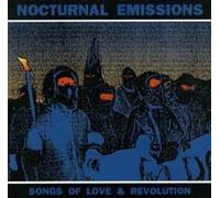 Nocturnal Emissions - Songs of Love and Revolution