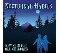 NOCTURNAL HABITS – New Skin for Old Children – CD