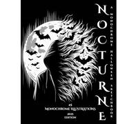 Nocturne: A Monochrome Halloween Sketchbook: Intricate Gothic Coloring Book for Teens & Adults | Featuring Bats, Skulls, Architecture & Spooky Designs