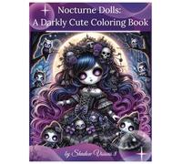 Nocturne Dolls: A Darkly Cute Coloring Book