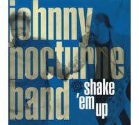 Nocturne, Johnny - Shake 'Em Up